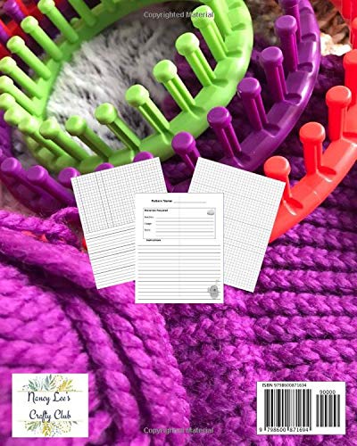 Notebook for Loom Knitters: Journal Notebook to create your vision of knitting patterns to make for babies, girls, boys, men and women. Explore your creativity.