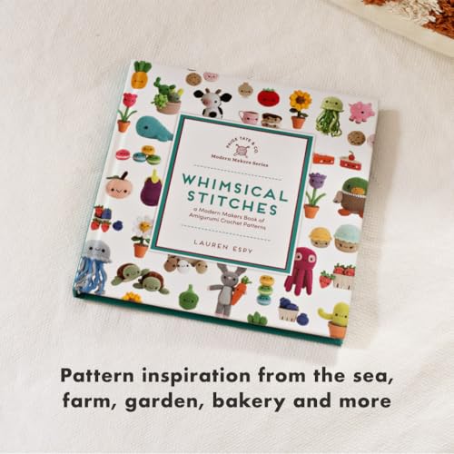 Whimsical Stitches: An Amigurumi Crochet Book (Modern Makers)